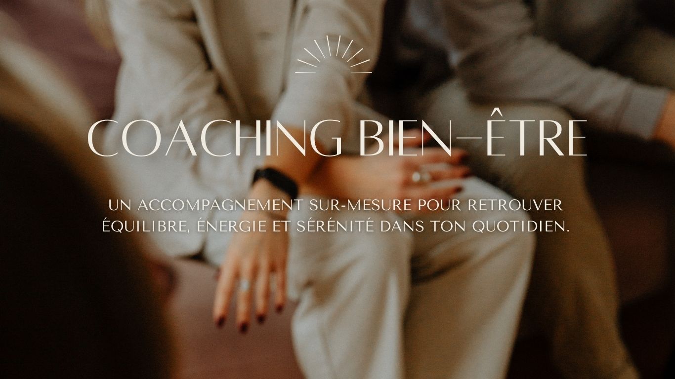 Coaching bien-être Coaching bien-être